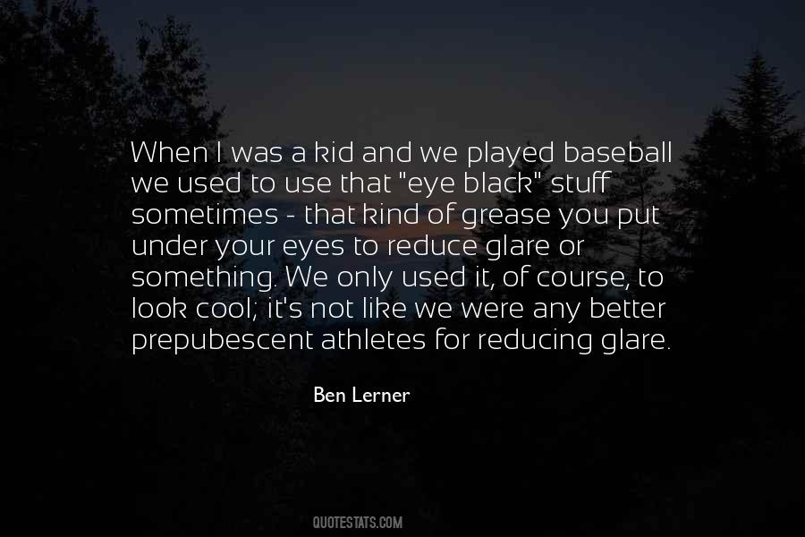 Ben Lerner Quotes #1050344