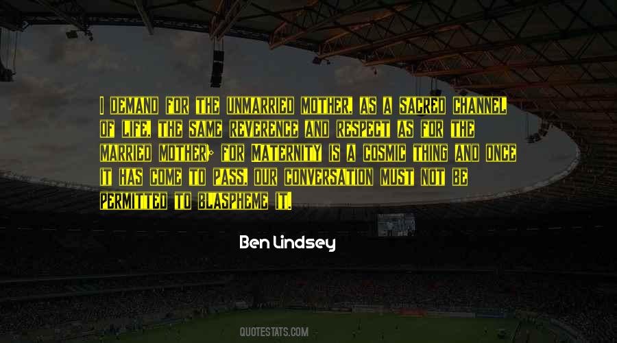 Ben Lindsey Quotes #1650070
