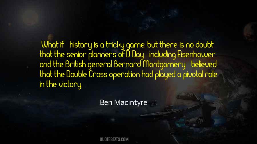Ben Macintyre Quotes #407670