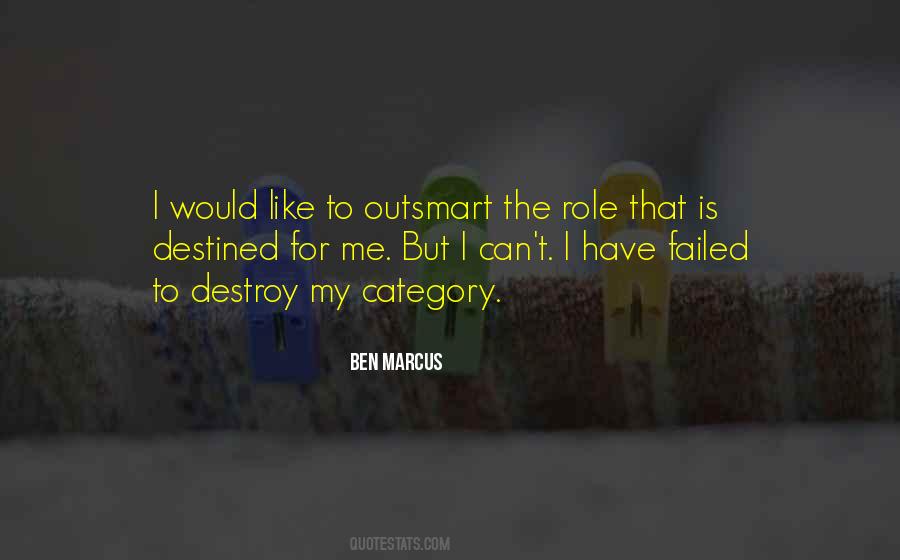 Ben Marcus Quotes #1410282