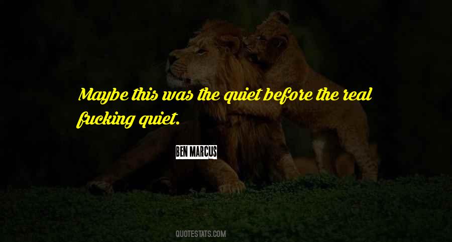 Ben Marcus Quotes #152196