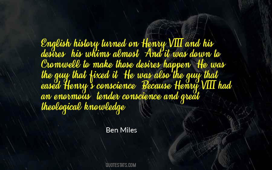 Ben Miles Quotes #1584912
