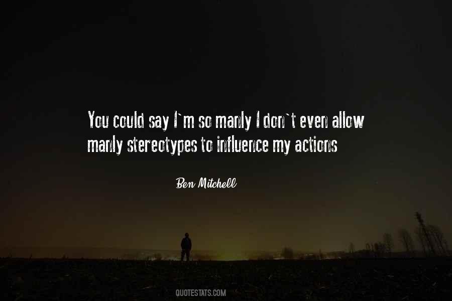 Ben Mitchell Quotes #120753