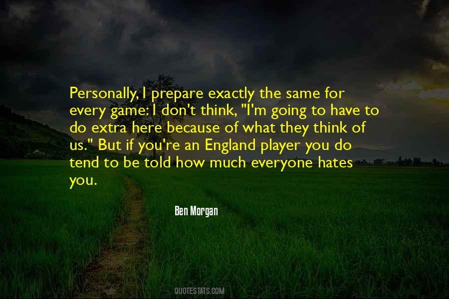 Ben Morgan Quotes #1033719