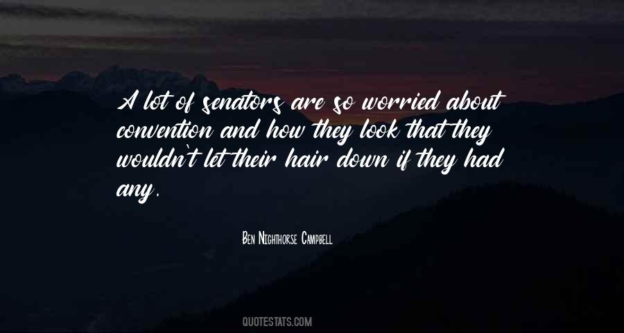 Ben Nighthorse Campbell Quotes #981889