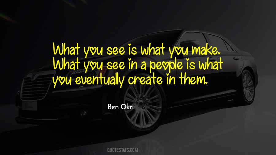 Ben Okri Quotes #1283084