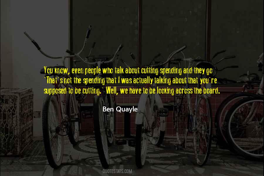 Ben Quayle Quotes #372878