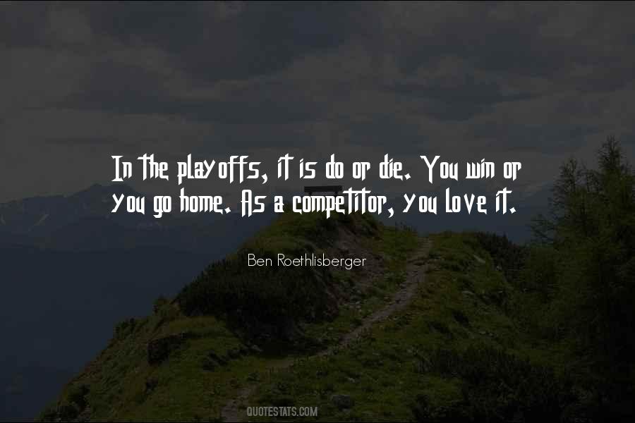 Ben Roethlisberger Quotes #1057825