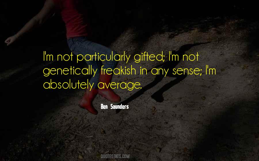 Ben Saunders Quotes #1095735