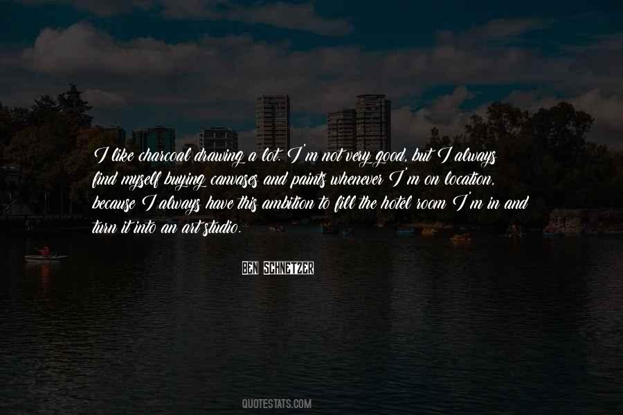 Ben Schnetzer Quotes #1142029 Ben Schnetzer Quotes #1142029