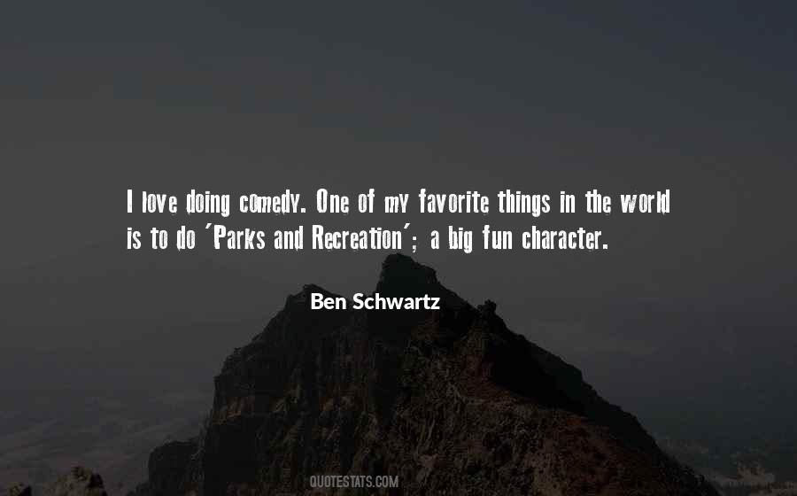 Ben Schwartz Quotes #1622170