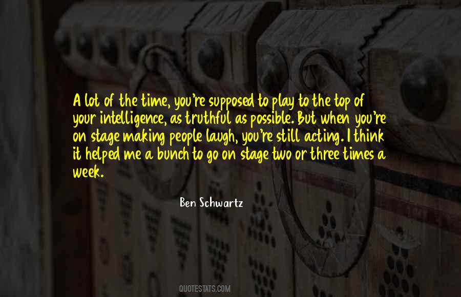 Ben Schwartz Quotes #1860553