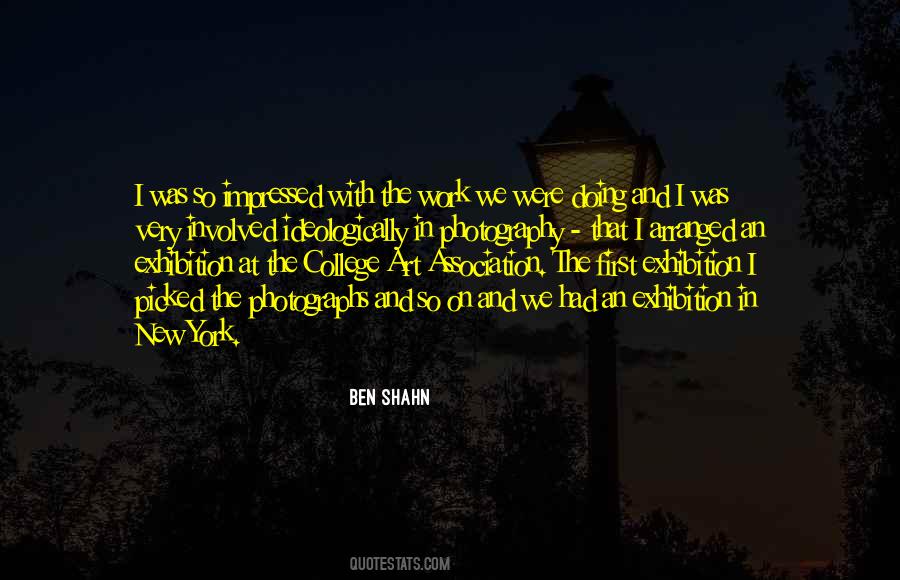 Ben Shahn Quotes #1261081