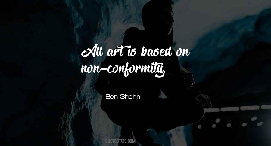 Ben Shahn Quotes #1755286