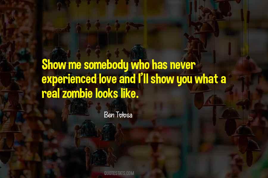 Ben Tolosa Quotes #1667952