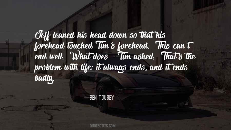 Ben Tousey Quotes #713278