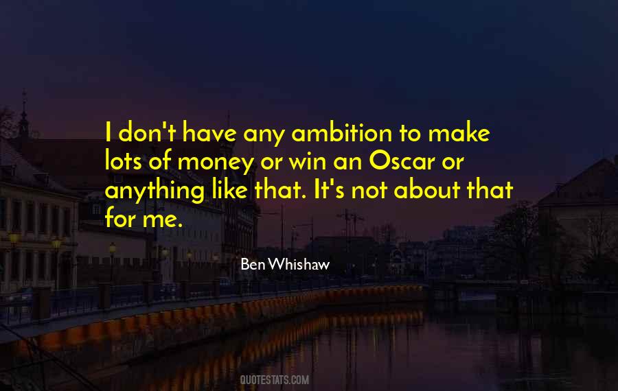 Ben Whishaw Quotes #311675