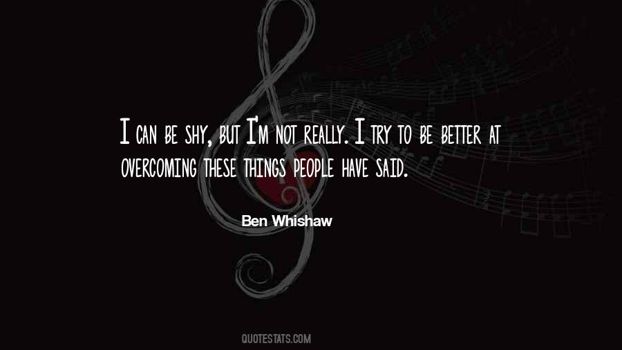 Ben Whishaw Quotes #893818