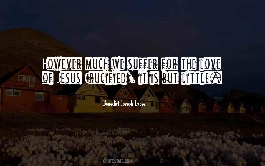 Benedict Joseph Labre Quotes #855836