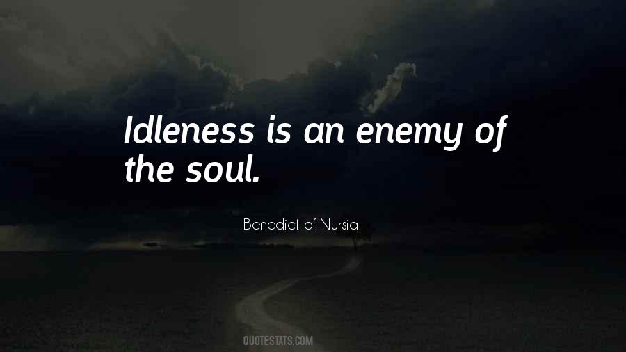 Benedict Of Nursia Quotes #1054376