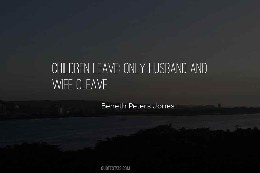 Beneth Peters Jones Quotes #1014175