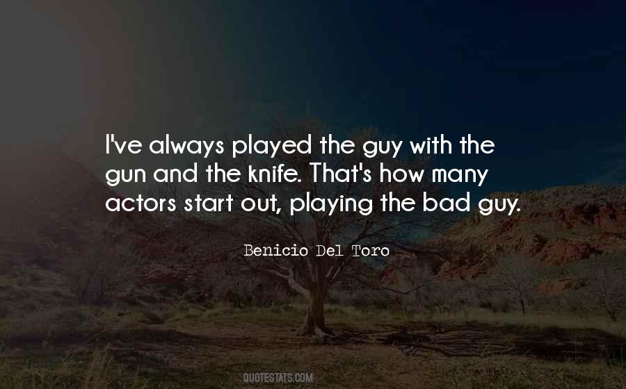 Benicio Del Toro Quotes #1669126