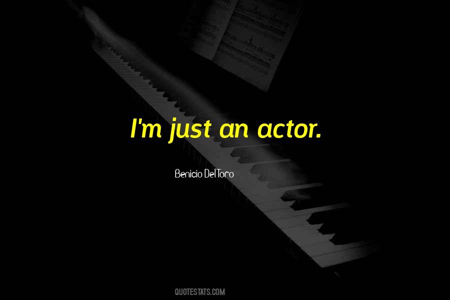 Benicio Del Toro Quotes #947387