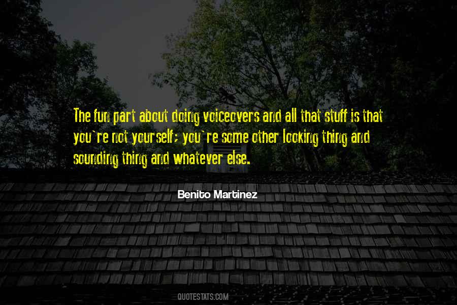 Benito Martinez Quotes #435948