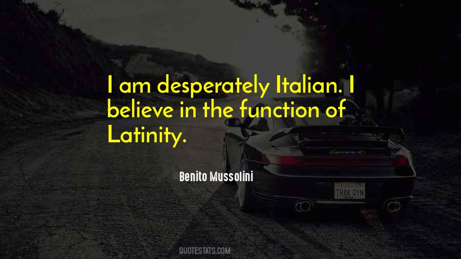 Benito Mussolini Quotes #1510407