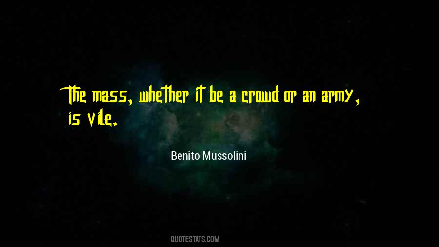 Benito Mussolini Quotes #404209