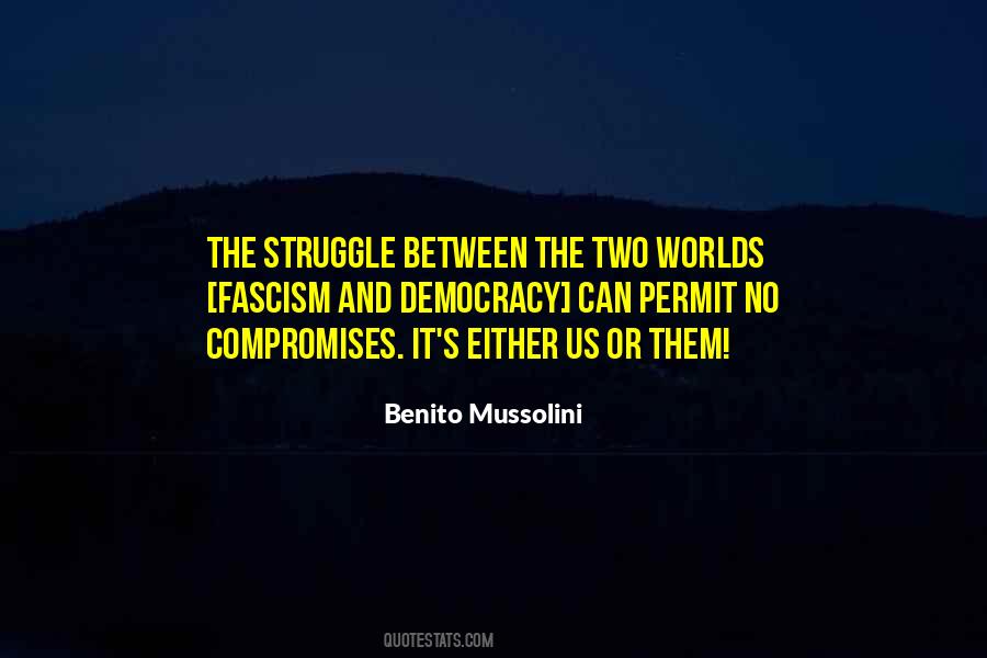 Benito Mussolini Quotes #533337