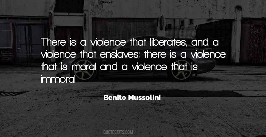 Benito Mussolini Quotes #990876