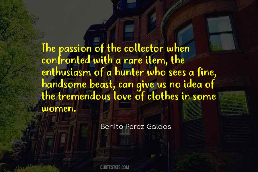 Benito Perez Galdos Quotes #1700272