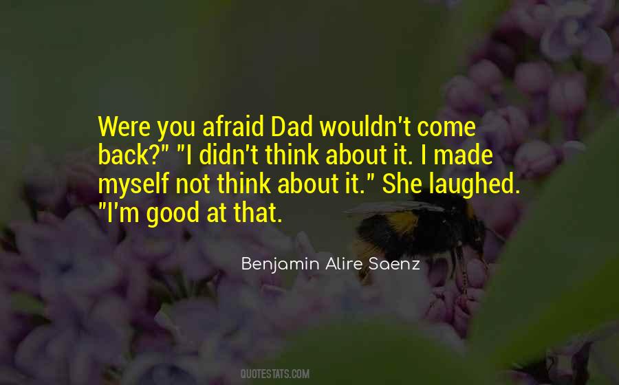 Benjamin Alire Saenz Quotes #714562