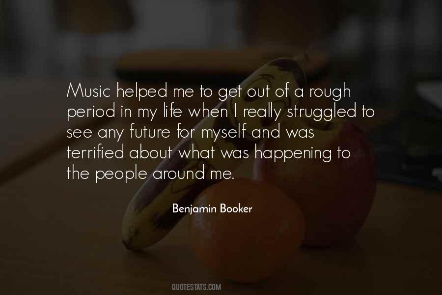 Benjamin Booker Quotes #1579912