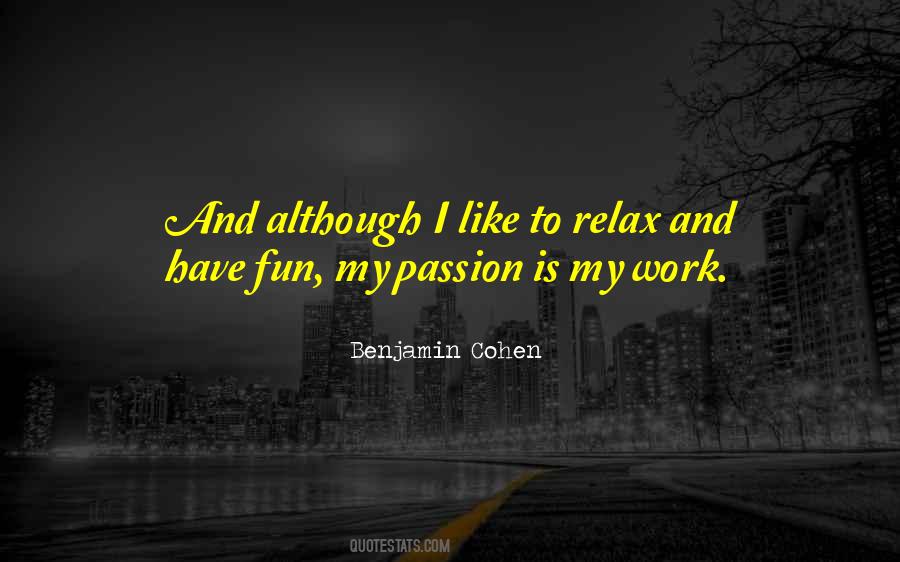 Benjamin Cohen Quotes #1534071