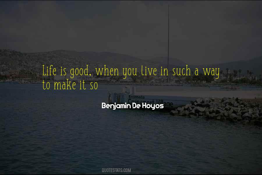 Benjamin De Hoyos Quotes #1834951
