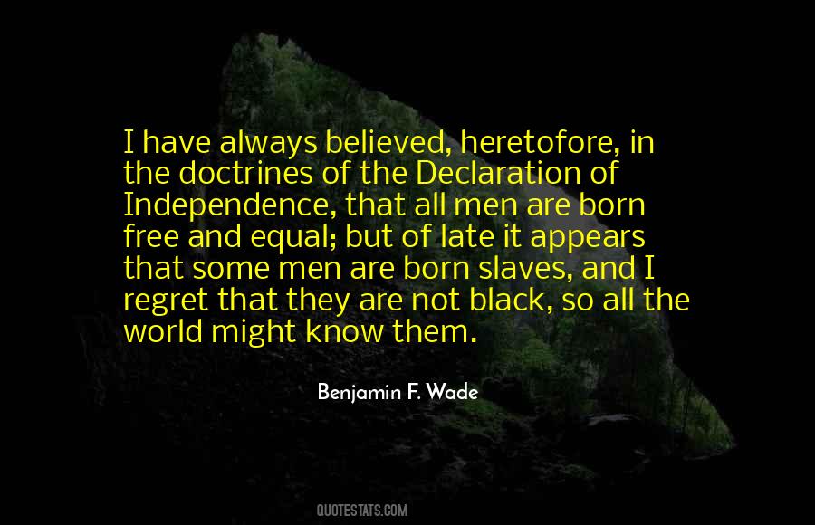 Benjamin F. Wade Quotes #623390