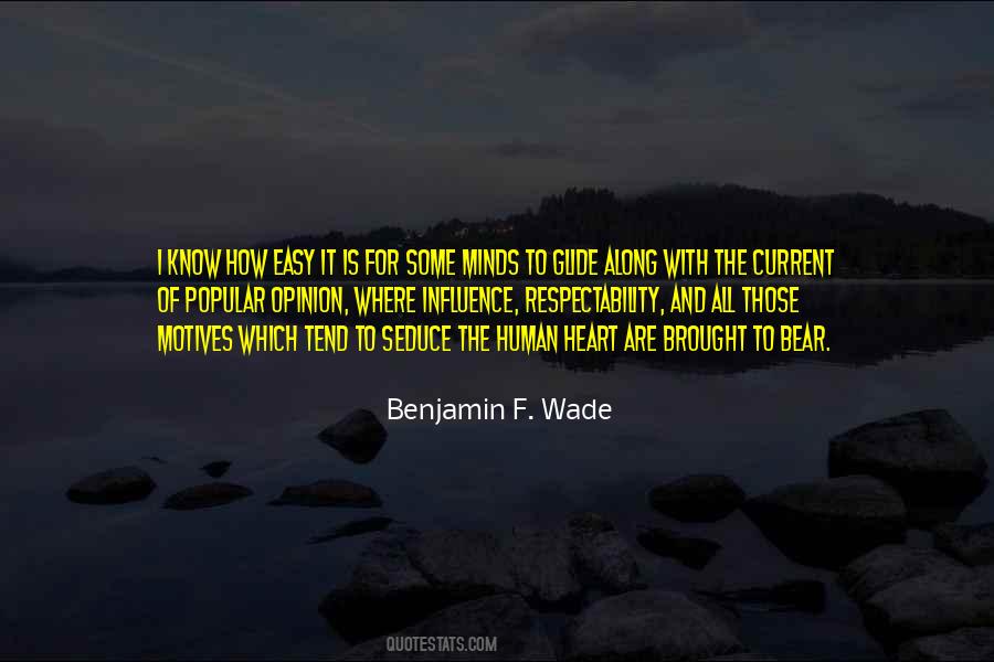 Benjamin F. Wade Quotes #798250