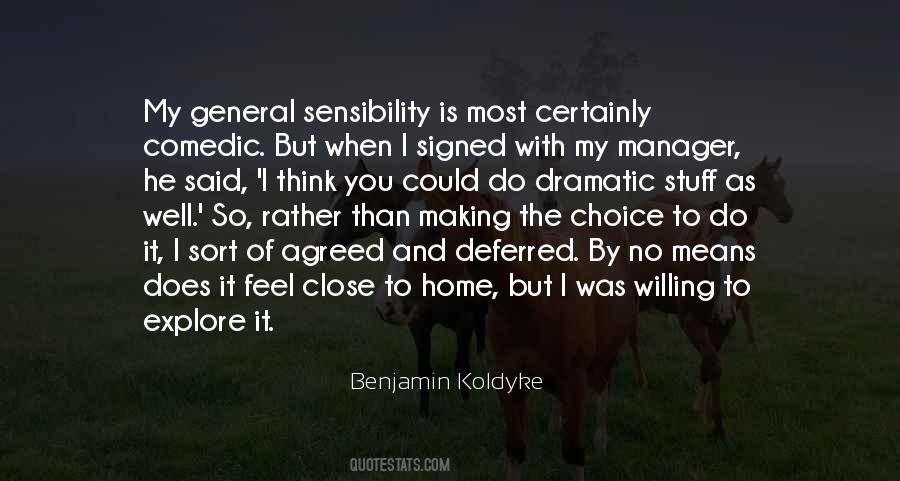 Benjamin Koldyke Quotes #1373690