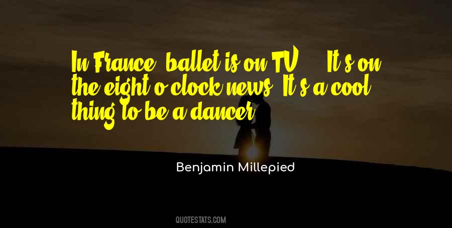 Benjamin Millepied Quotes #399061