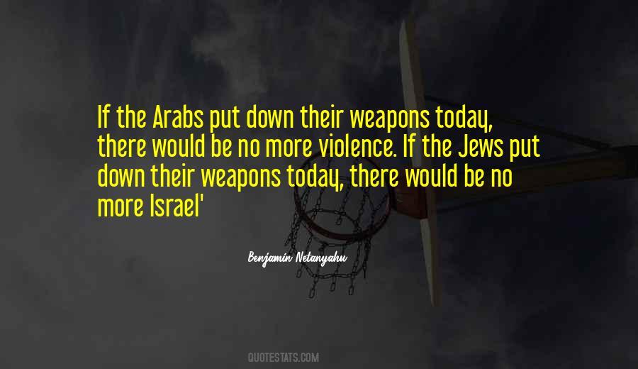 Benjamin Netanyahu Quotes #1014062