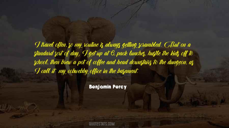 Benjamin Percy Quotes #1644946