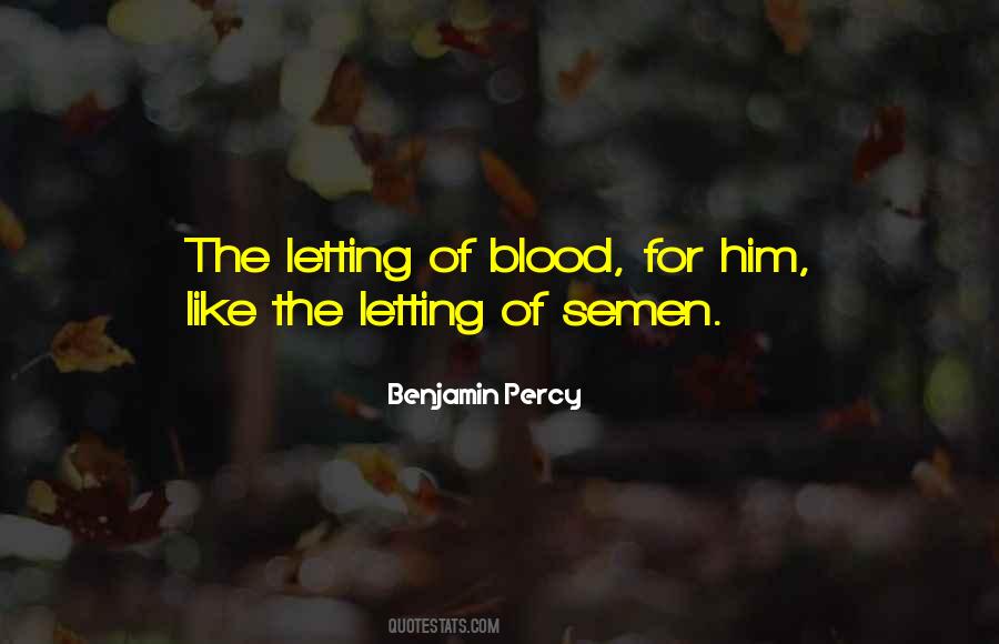 Benjamin Percy Quotes #523056