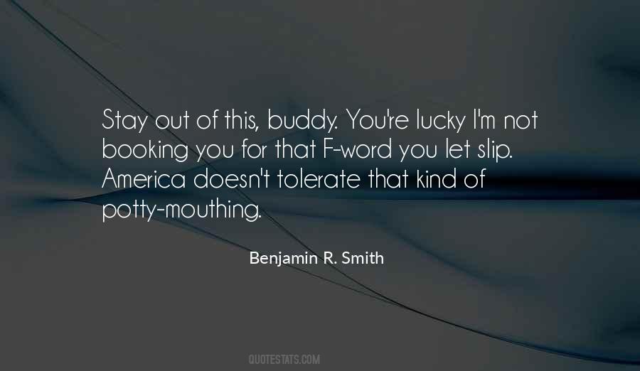 Benjamin R. Smith Quotes #1004241