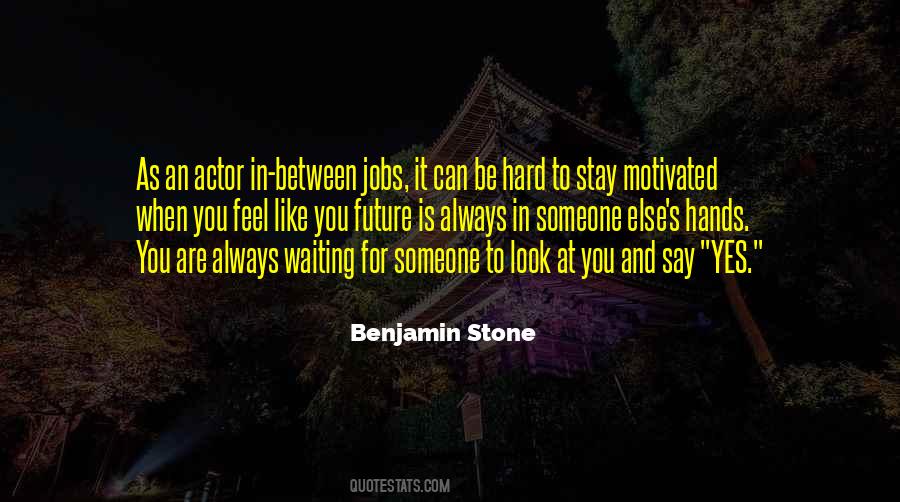 Benjamin Stone Quotes #983978