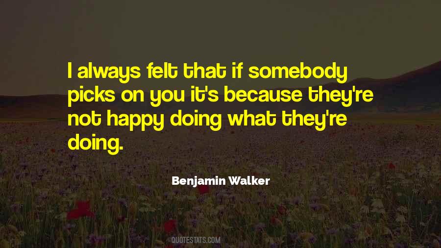 Benjamin Walker Quotes #1507691