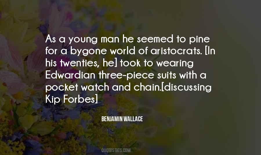 Benjamin Wallace Quotes #1511149