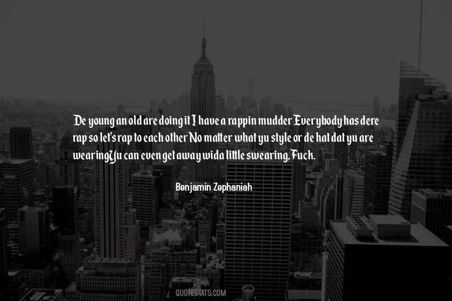 Benjamin Zephaniah Quotes #428030