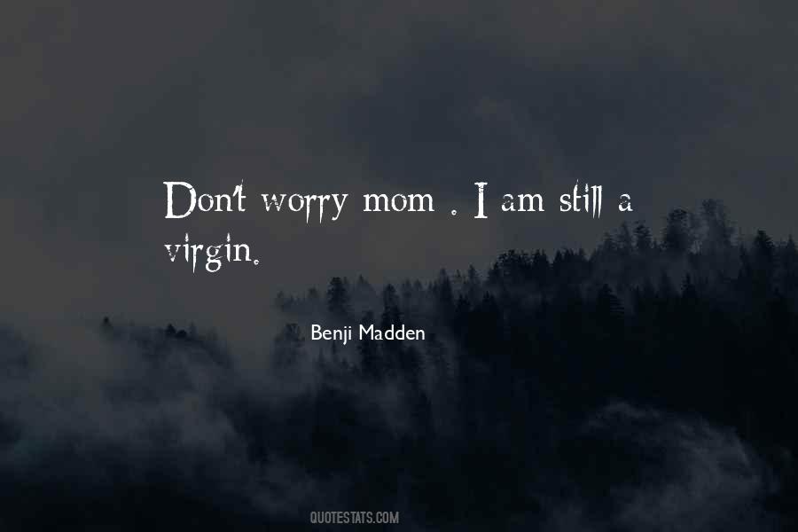 Benji Madden Quotes #650609